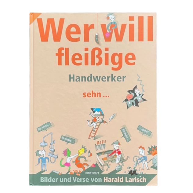 Ein Kinderbuch über die Handwerksberufe und ihre Aufgaben.