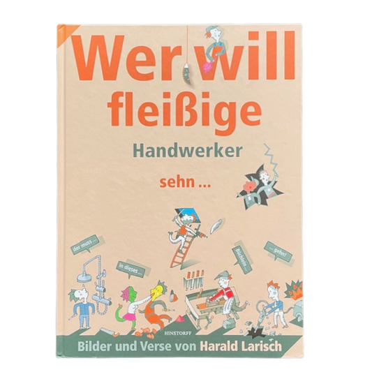 Ein Kinderbuch über die Handwerksberufe und ihre Aufgaben.